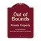 Signmission Designer Series Sign-Out Of Bounds, Burgungy Heavy-Gauge Aluminum, 24" x 18", BU-1824-9804 A-DES-BU-1824-9804 - alternate 1